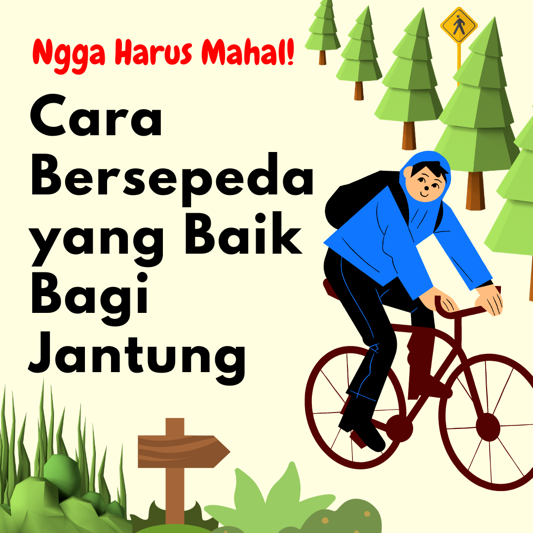 Nggak Harus Mahal, Ini Cara Bersepeda yang Baik bagi Jantung